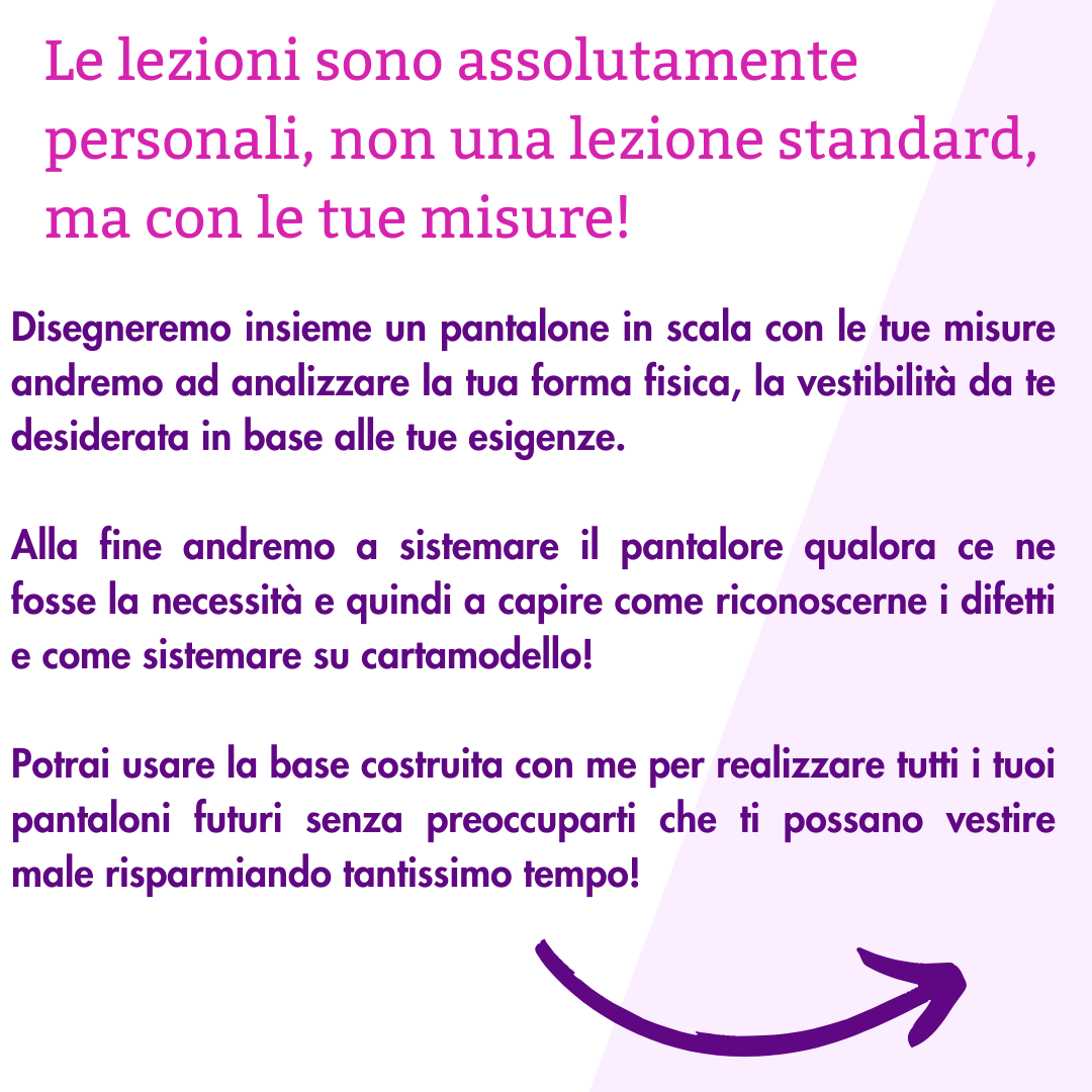 Corso individuale live " disegna il tuo pantalone "