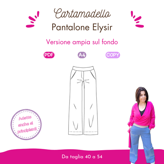 Pantalone donna versione ampia sul fondo Elysir, Tutorial e cartamodello da taglia 40 a 56