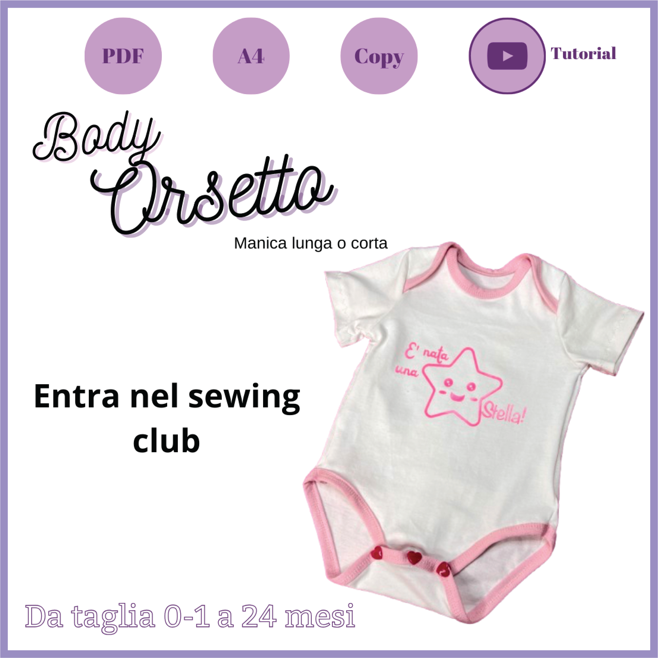 Body neonato CARTAMODELLO da taglia 0-1 mese a 24 mesi con sewing club