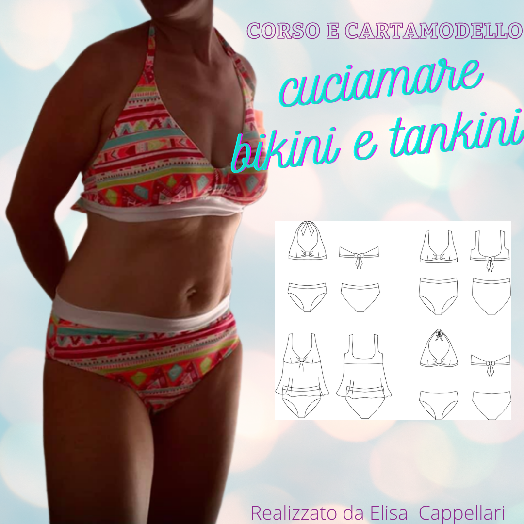 Corso confezione e cartamodelli COSTUME DA BAGNO bikini e tankini donna più versioni