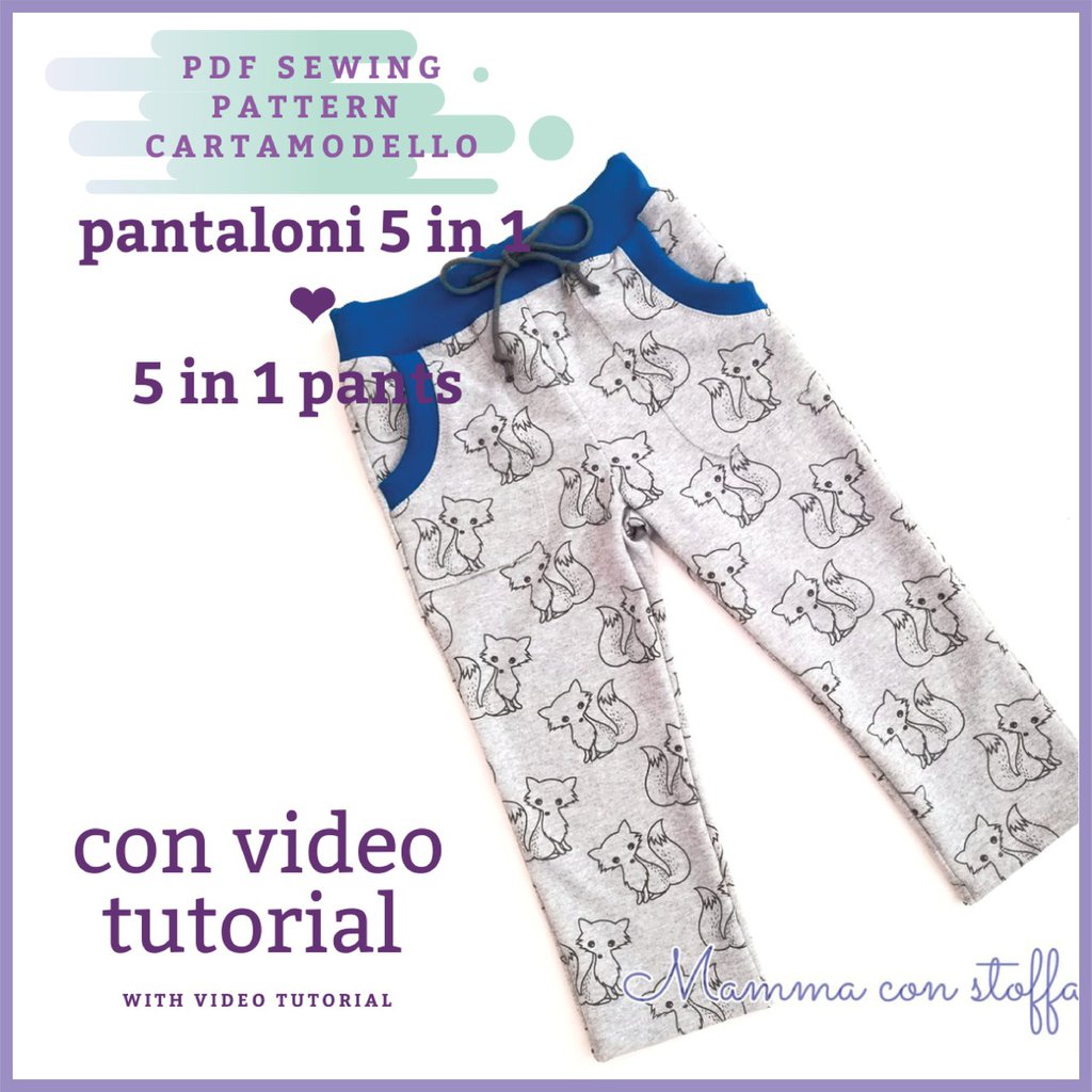 pantalone 5in1 CARTAMODELLO bambino da taglia 1-3 mesi a 10 anni con video tutorial