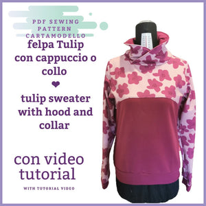 Felpa Donna CARTAMODELLO PDF tulip da taglia S a 6xl, con video tutorial confezione